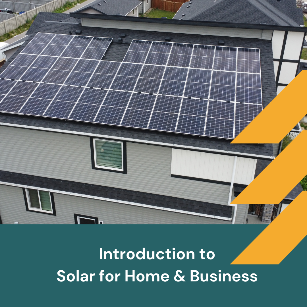 Intro to Solar for Home and Business